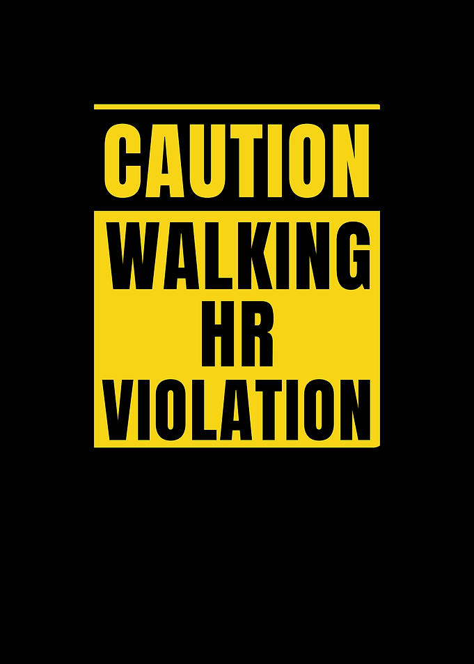 Caution Walking HR Violation