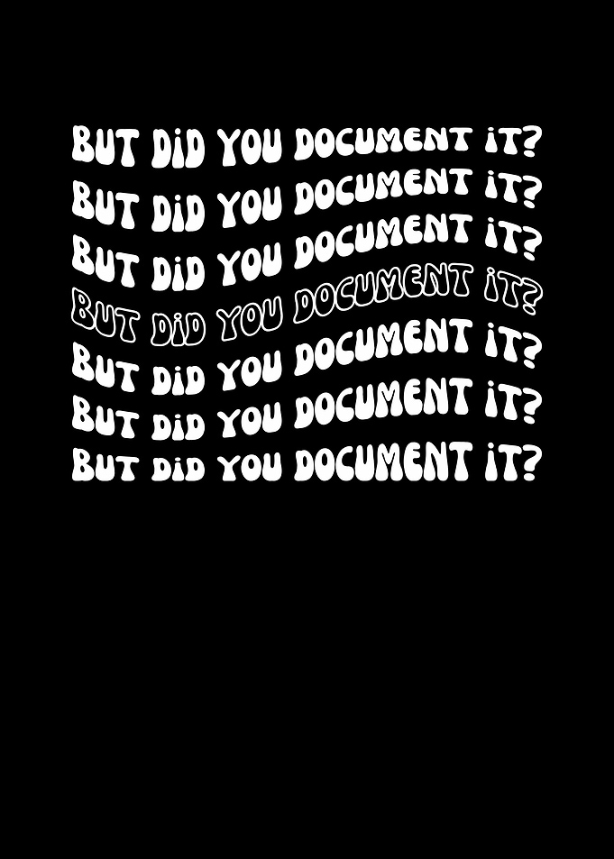 Did You Document It?