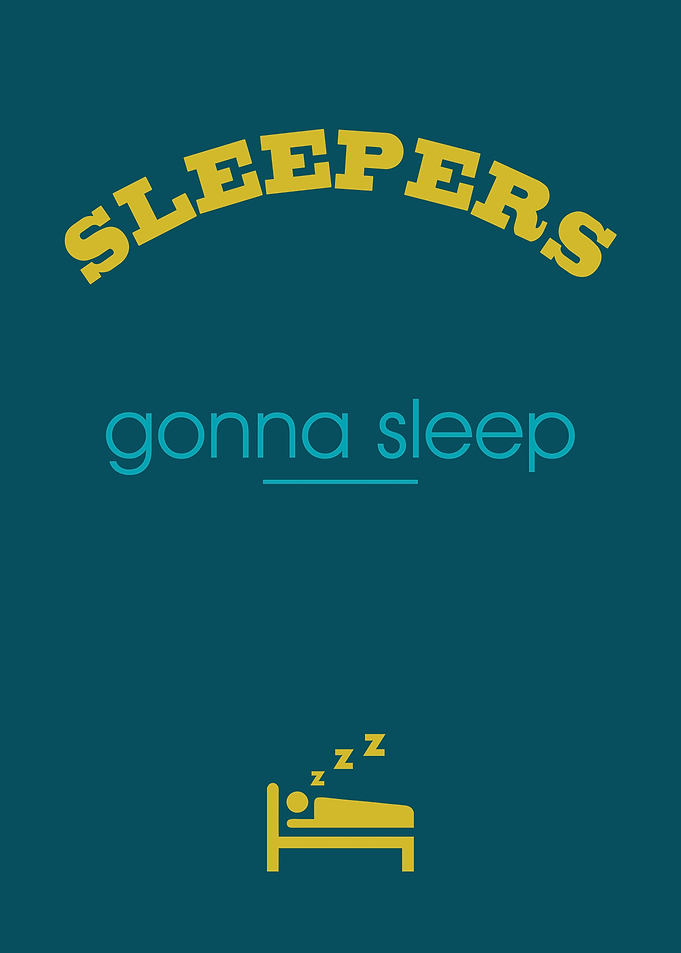 Sleepers Gonna Sleep