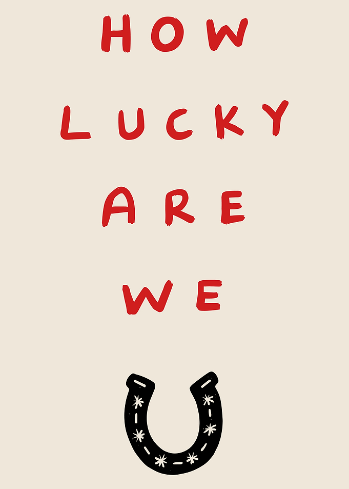 How Lucky Are We, Trendy Aesthetic Home Decor, Girly Wall Art, Cute Positive Quote Print, Lucky Poster