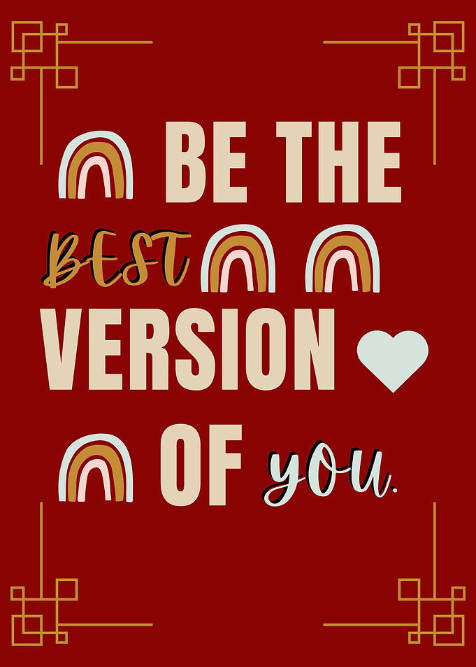 Be The Best Version Of You