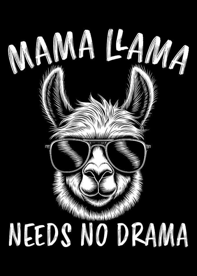 Mama Llama Needs No Drama