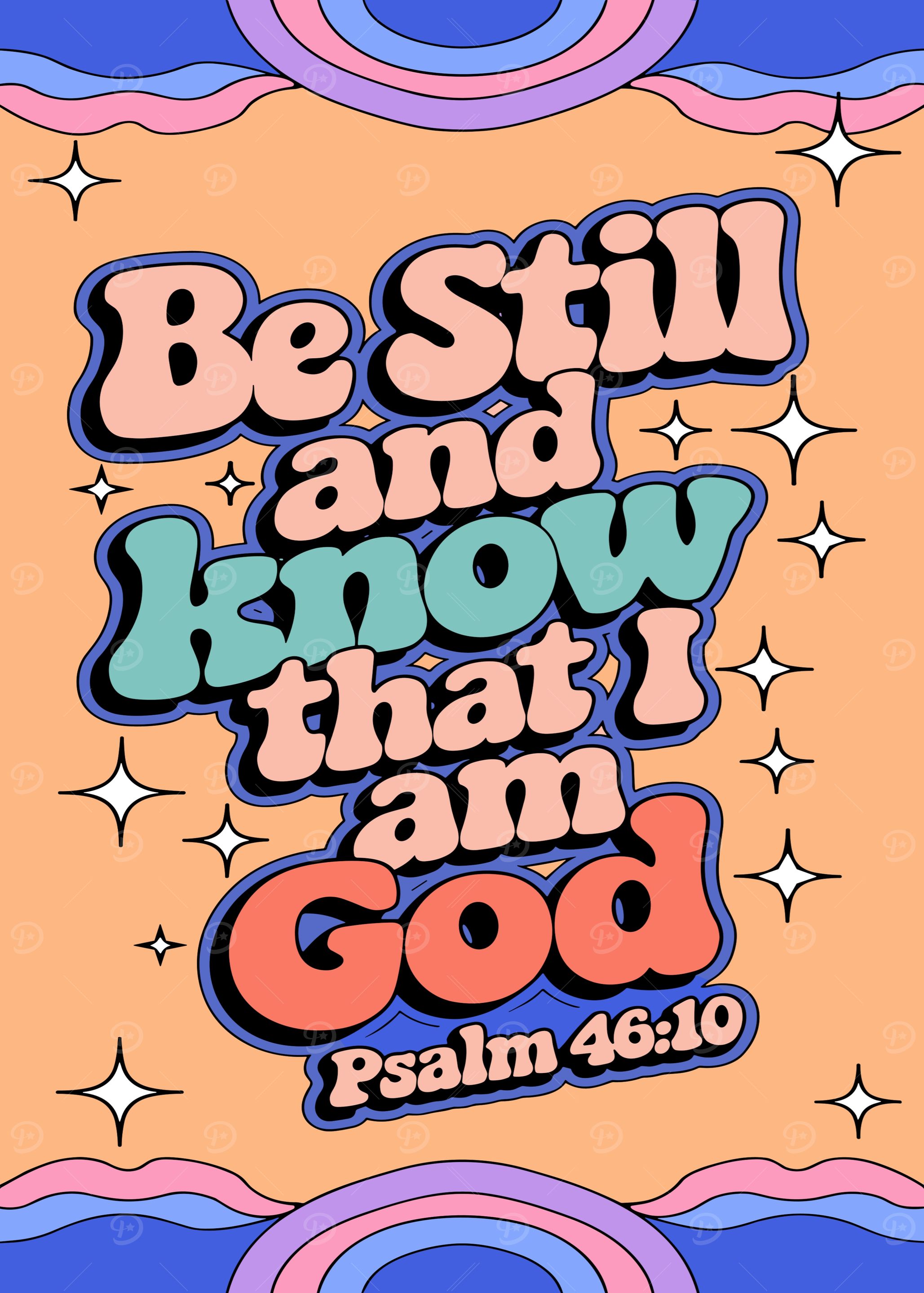 Be Still and Know