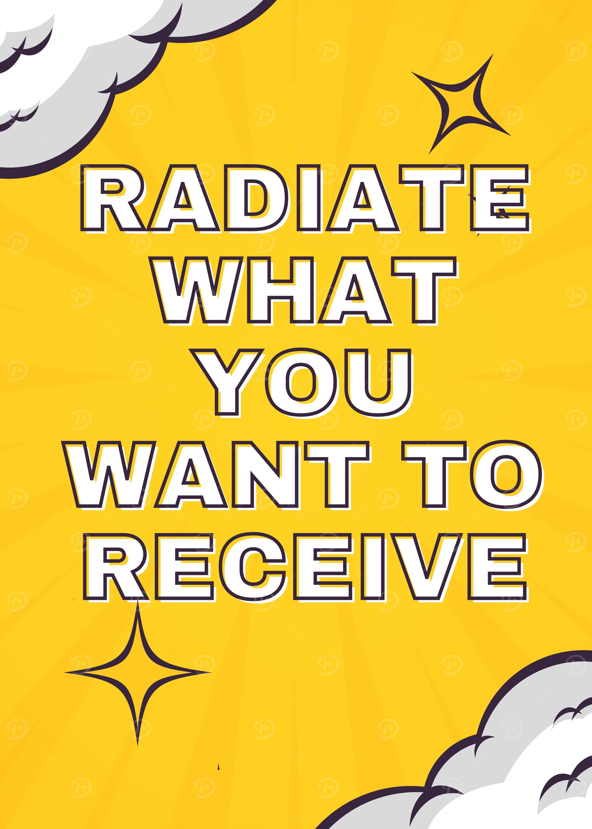 Radiate What You Want