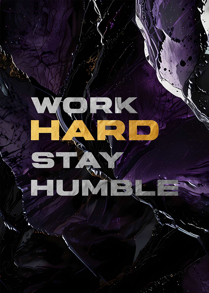 Work Hard Stay Humble