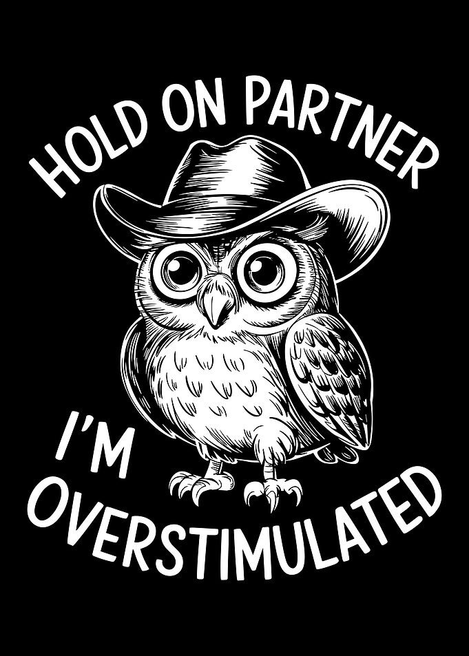 Overstimulated Owl