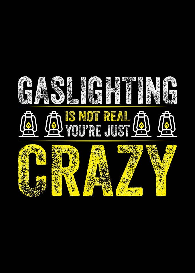 Gaslighting Is Not Real