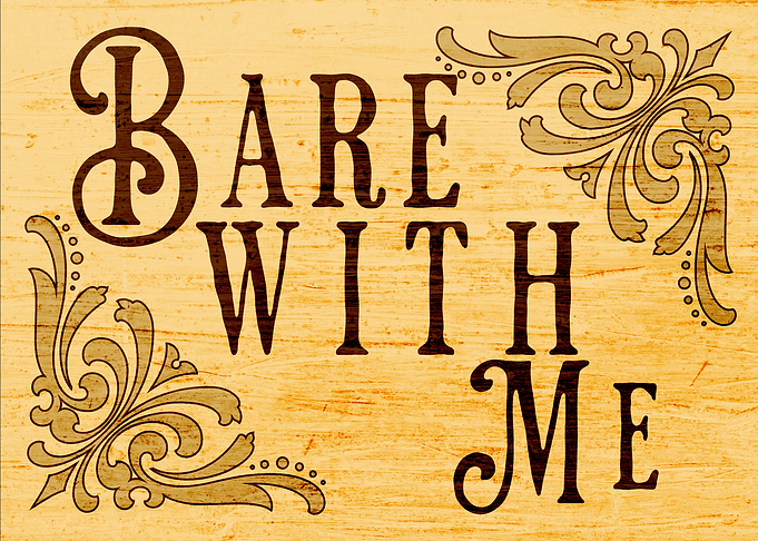 Bare With Me Sign