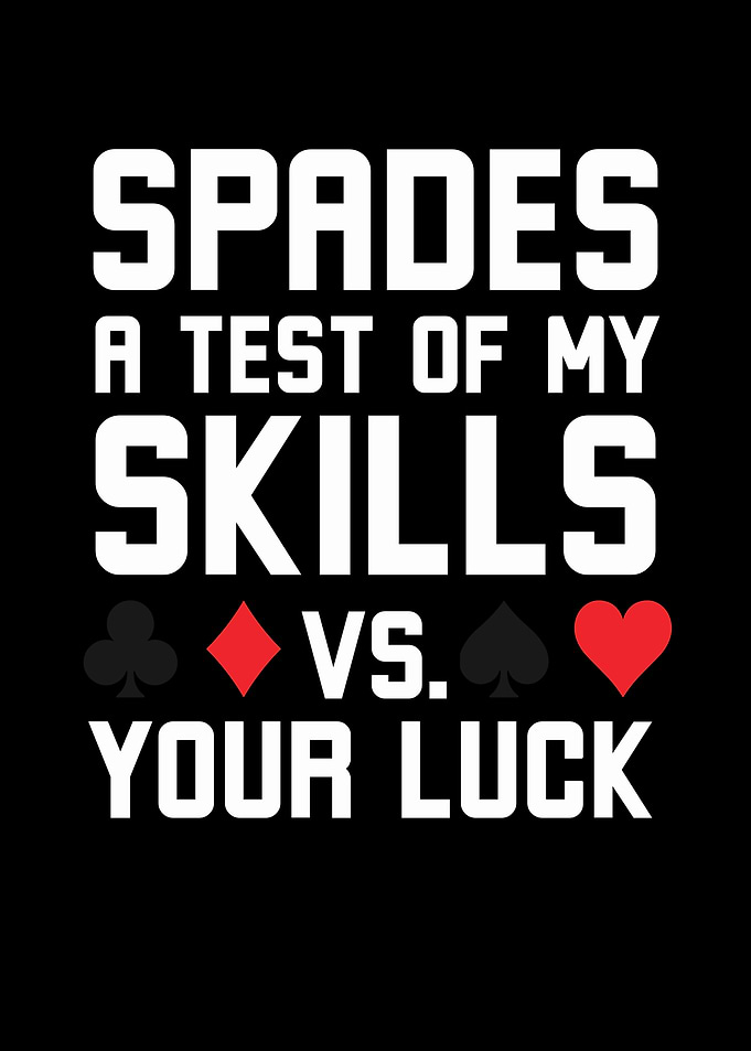 Spades: Skills vs. Luck