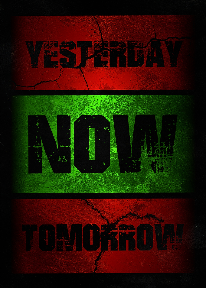 Yesterday, Now, Tomorrow