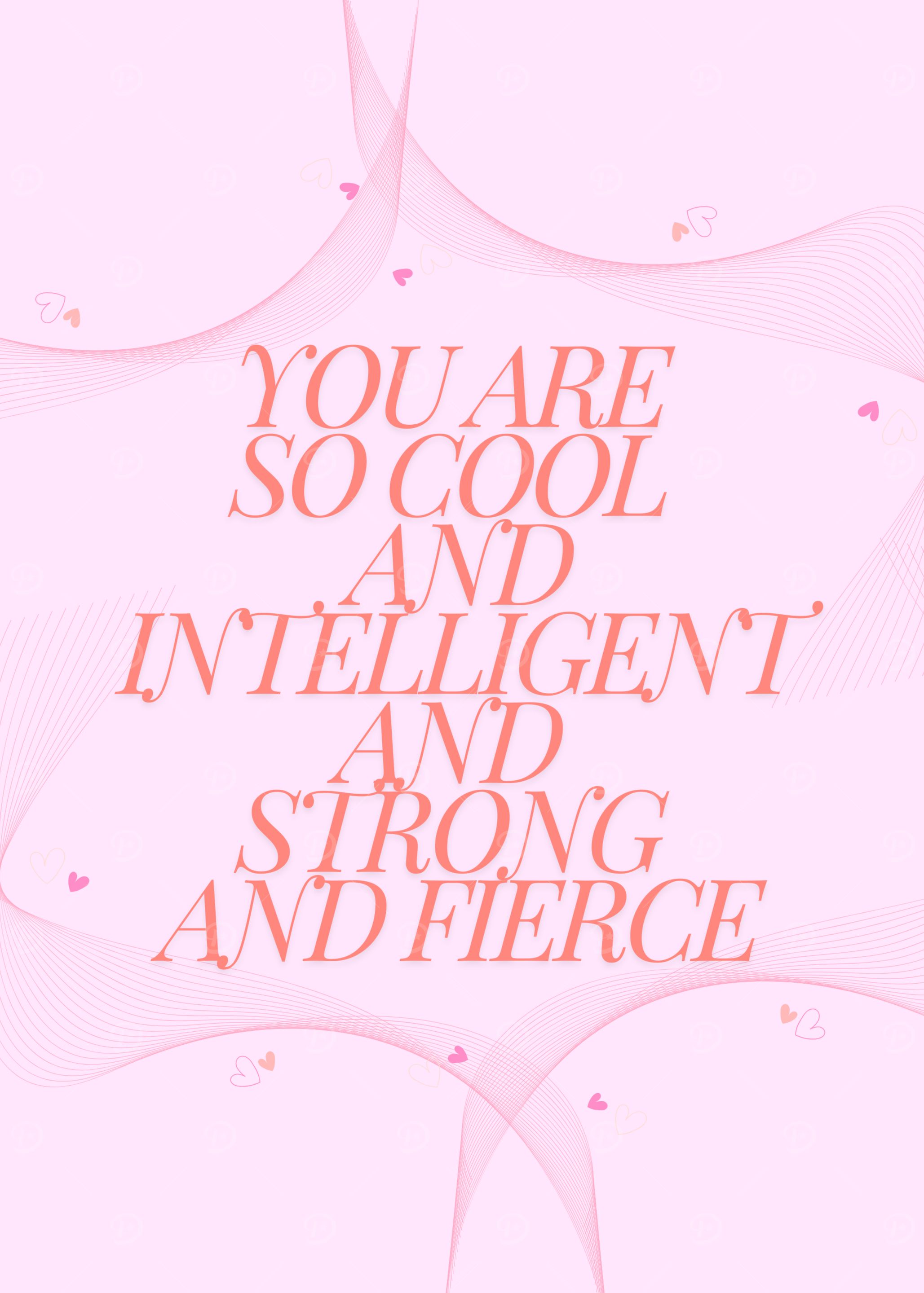 You Are So Cool & Fierce, Self Love Quote
