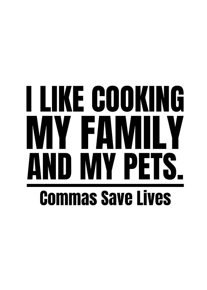 Cooking, Family, Pets Quote