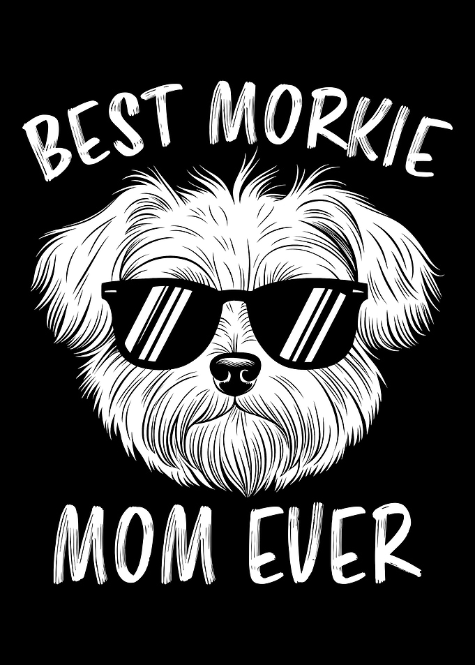 Best Morkie Mom Ever