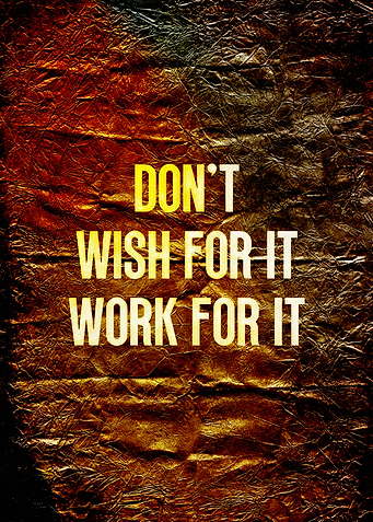 Work for It Motivational Poster