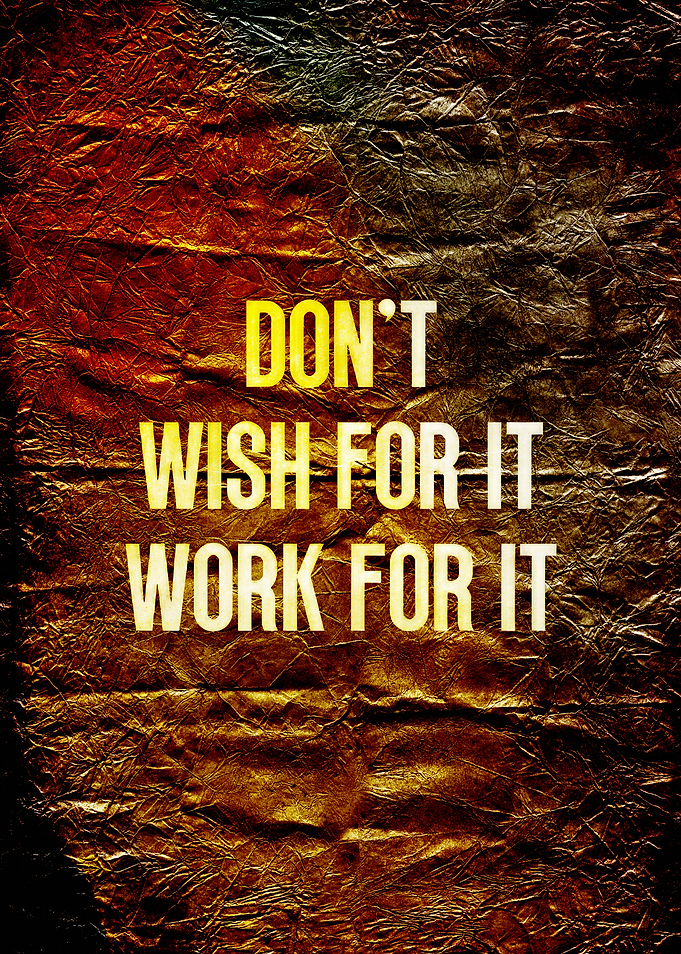 Work for It Motivational Poster