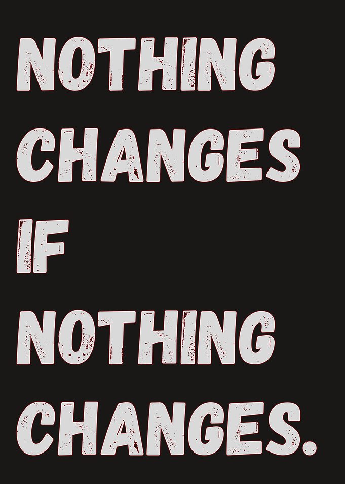 Nothing Changes Quote