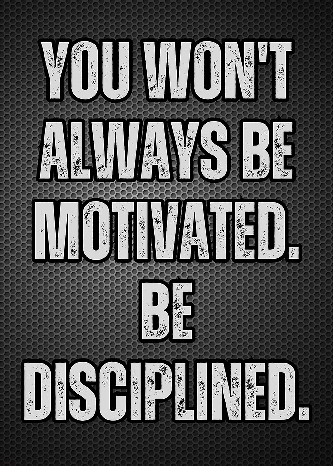 Motivational Quote - Discipline