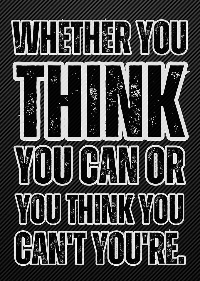 Motivational Quote: Whether You Think You Can