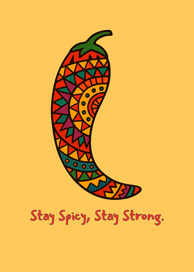 Stay Spicy Stay Strong
