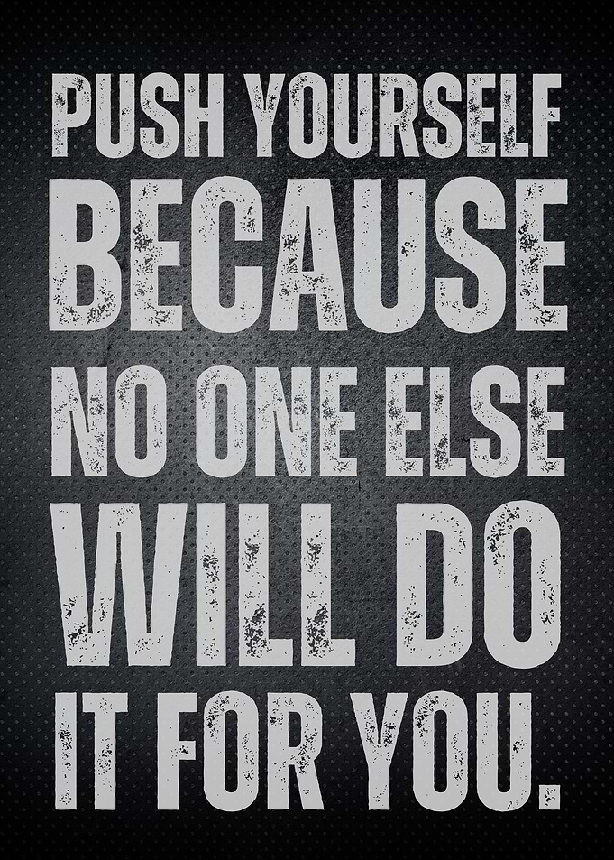 Motivational Quote: Push Yourself