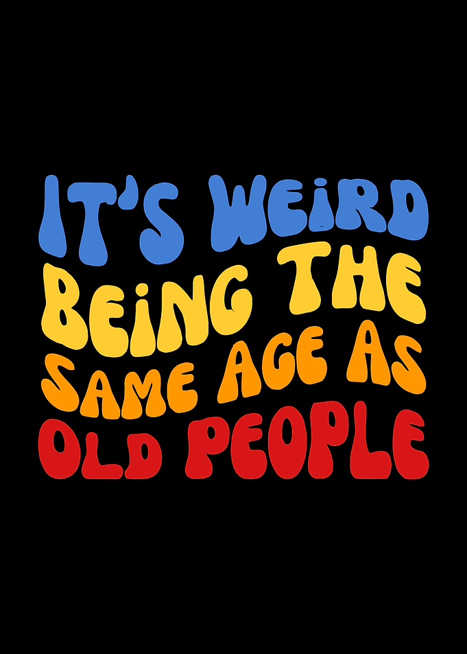 It's Weird Being The Same Age