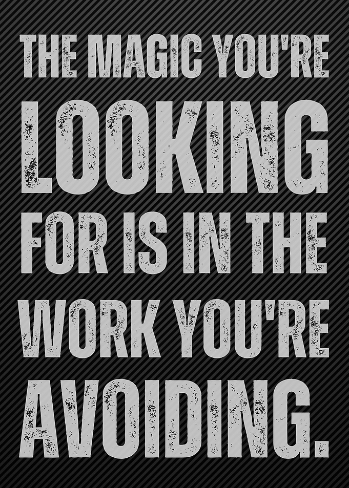 Motivational Quote: Magic in the Work