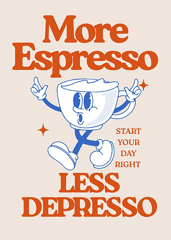 More Espresso Less Depresso Cartoon
