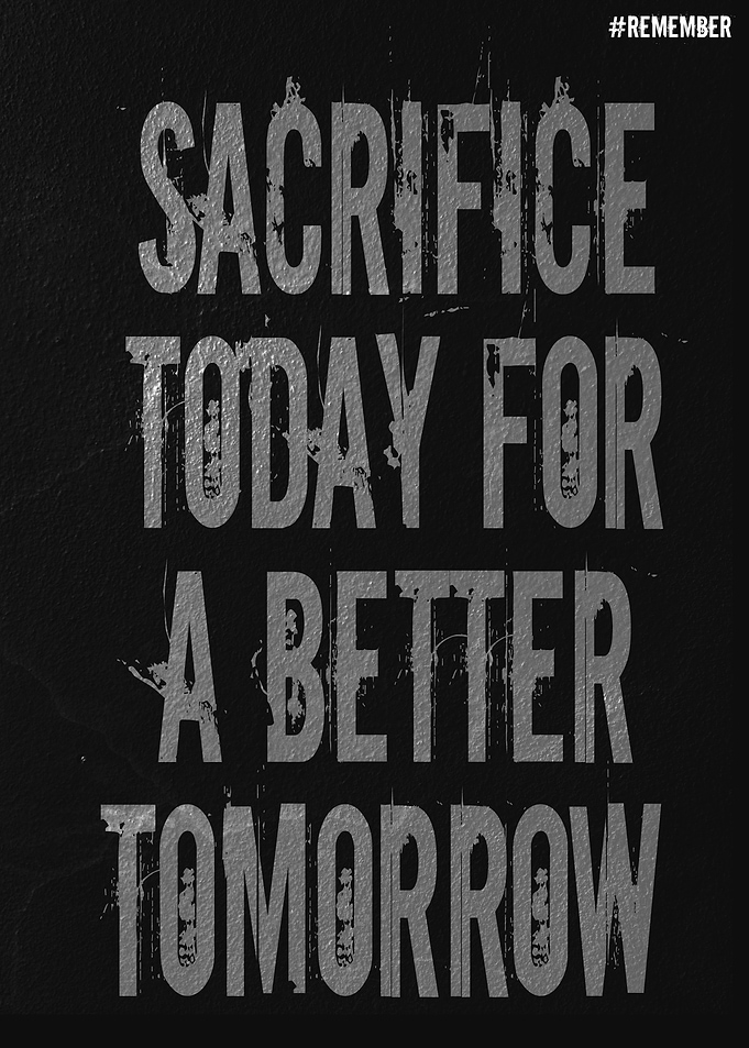 Sacrifice Today for a Better Tomorrow