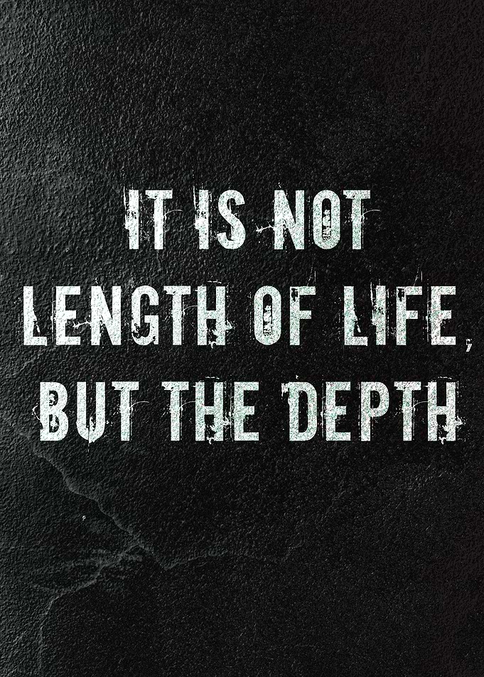 Depth of Life Inspirational Quote