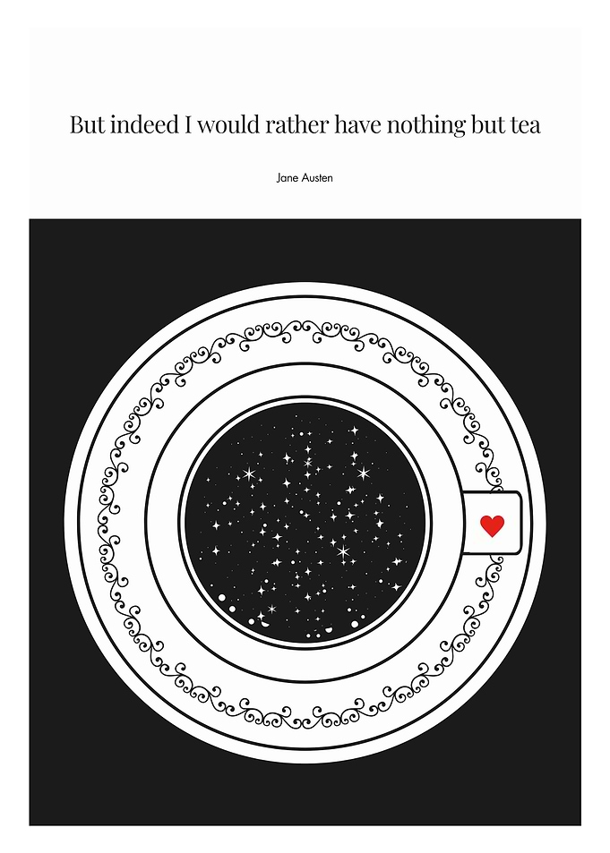 Jane Austen Quote, But Indeed I Would Rather Tea