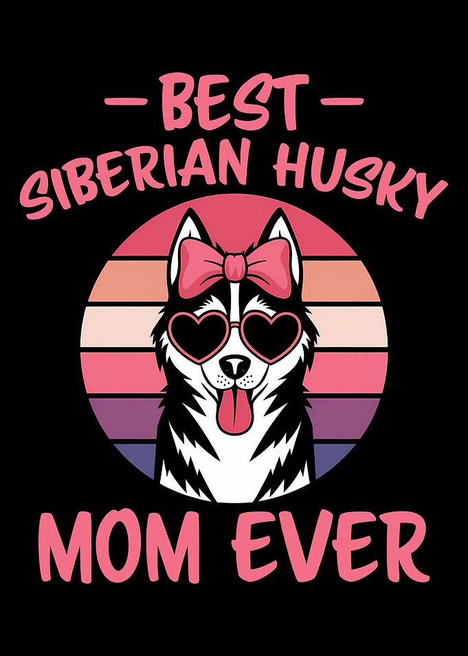 Best Siberian Husky Mom Ever