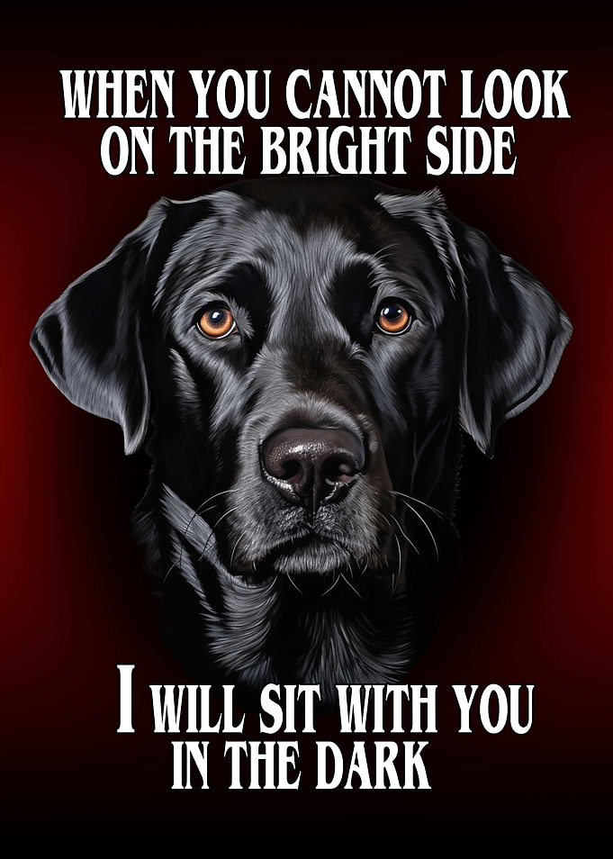 Black Labrador with Inspirational Quote