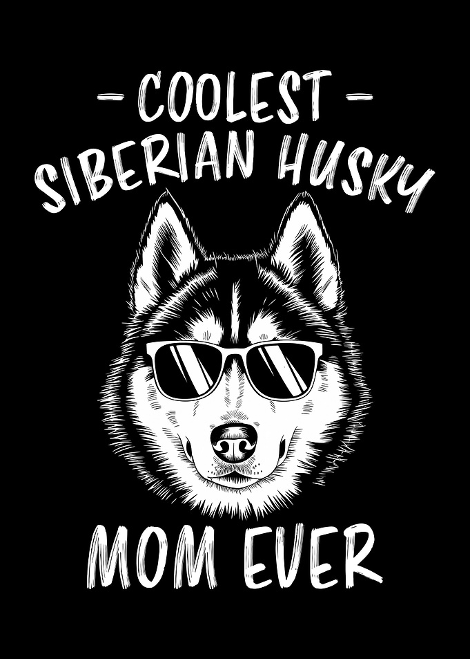 Coolest Siberian Husky Mom Ever