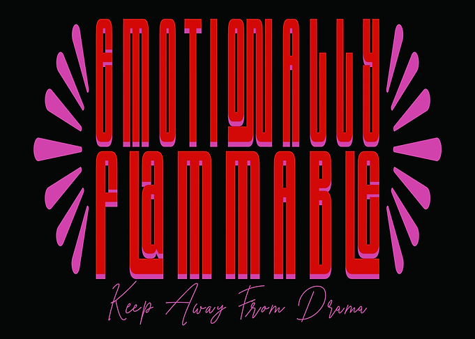 Emotionally Flammable Text Art