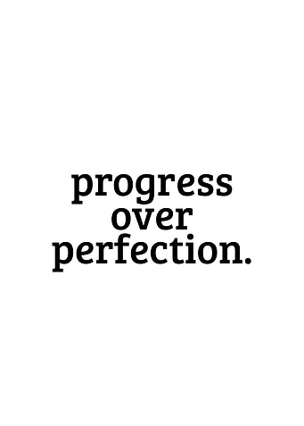 Progress over perfection text art