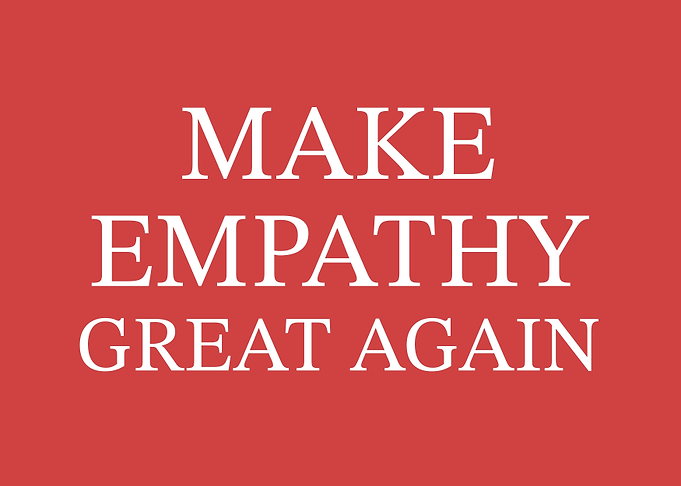 Make Empathy Great Again