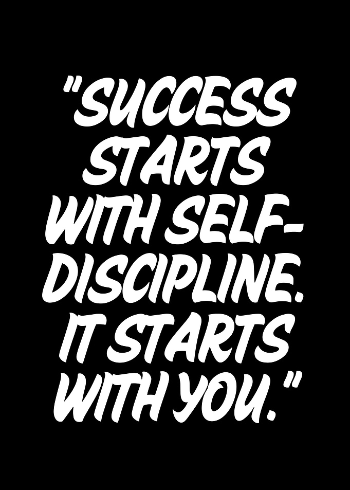 Success Starts With Self-Discipline