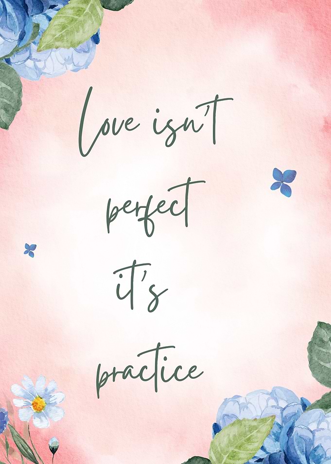 Love Isn't Perfect Floral Art