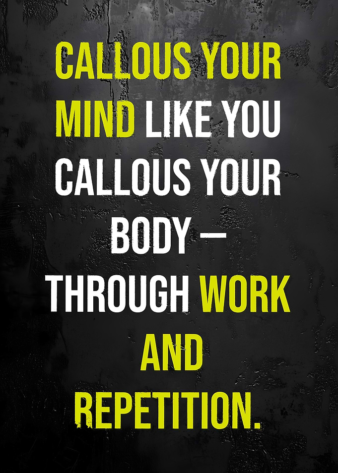 Callous Your Mind Motivational Quote Mindset