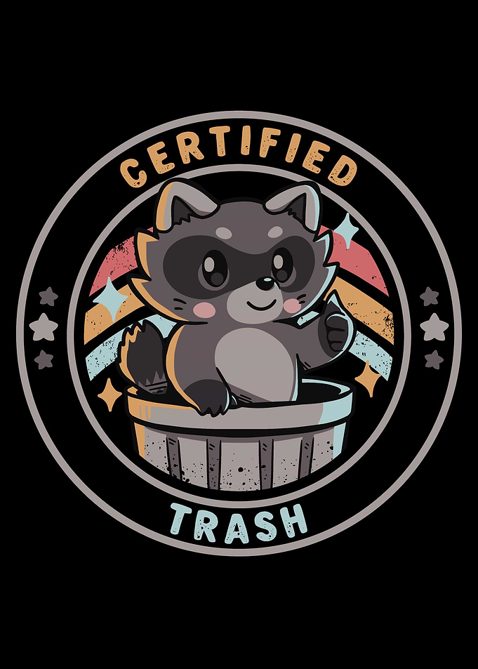Certified Trash Raccoon