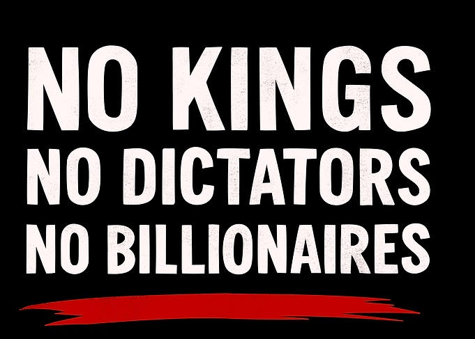 No Kings, Dictators, Billionaires