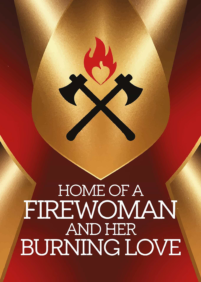 Firewoman's Home and Burning Love