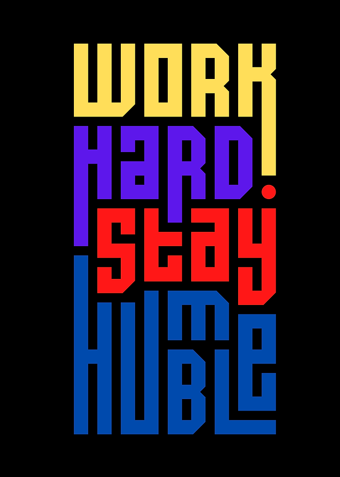 Work Hard Stay Humble Typography Art