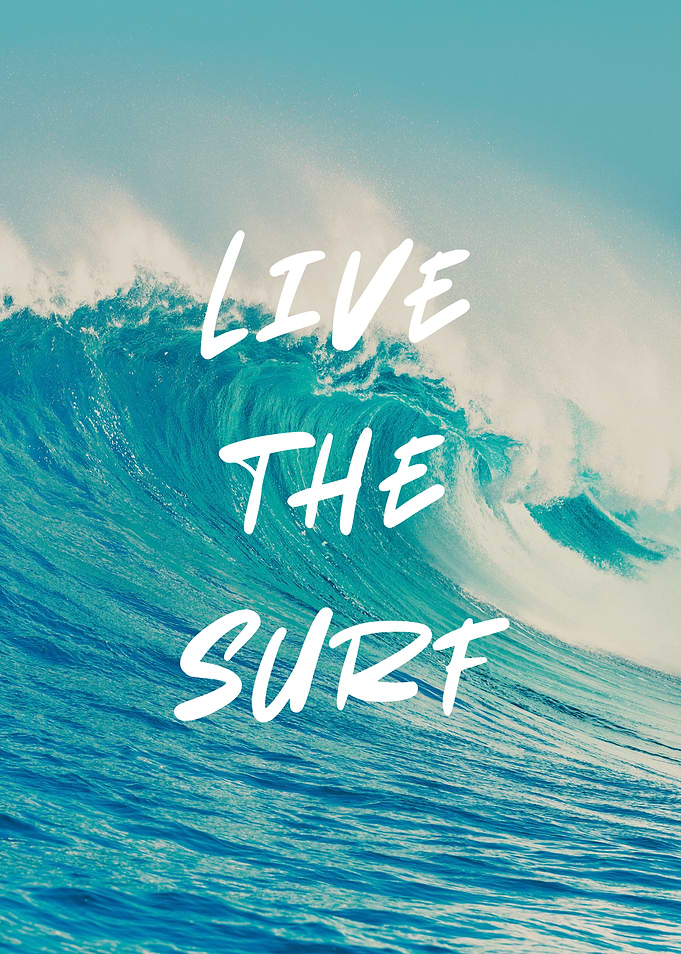 Live the Surf Ocean Wave