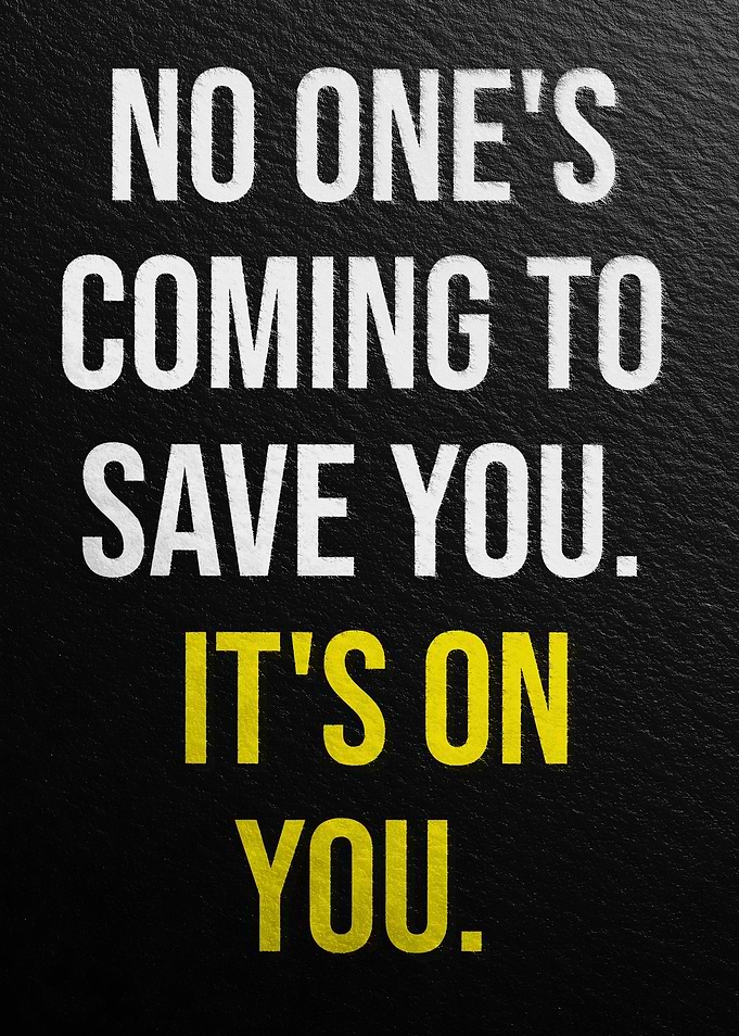 Inspirational Quote: It's on You