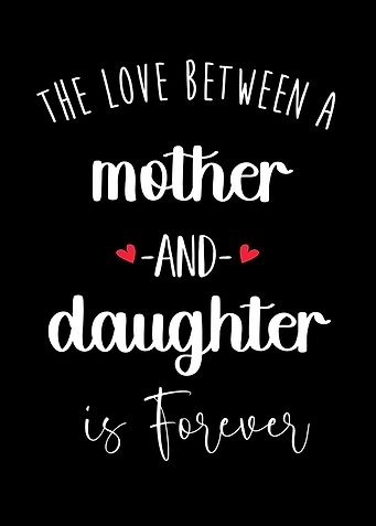 Mother and Daughter Love Forever Meaningful Quote Print