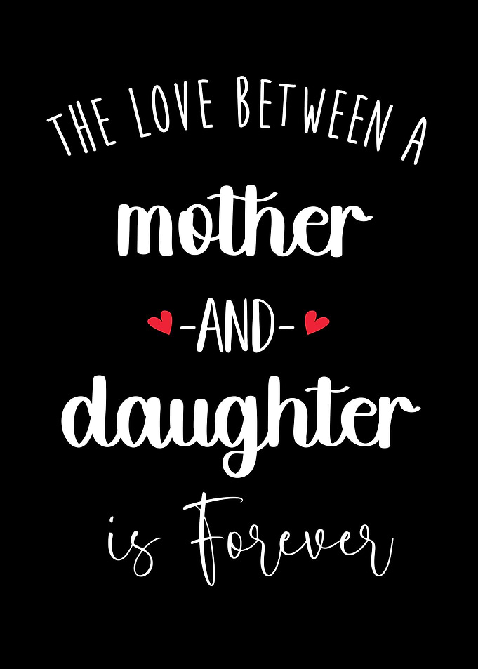 Mother and Daughter Love Forever Meaningful Quote Print