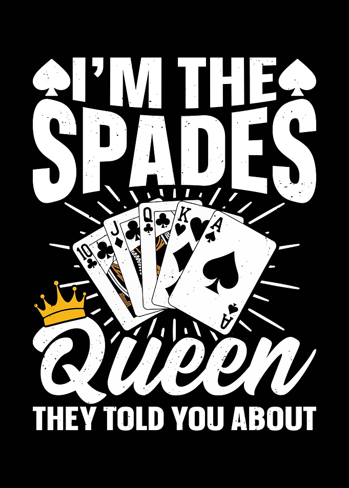 I'm the Spades Queen