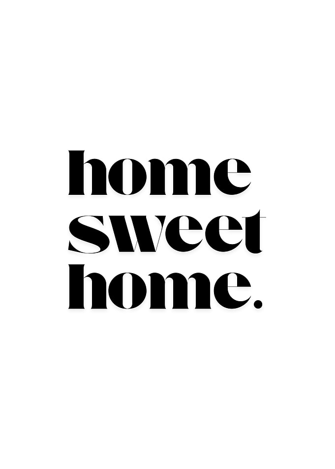 Home Sweet Home