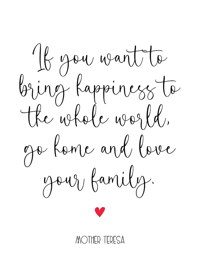 Go Home and Love Your Family – Mother Teresa Quote Wall Art